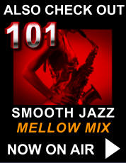 101 SMOOTH JAZZ MELLOW MIX ALSO CHECK OUT NOW ON AIR