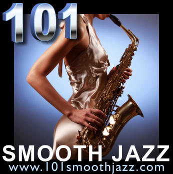 101 SMOOTH JAZZ www.101smoothjazz.com